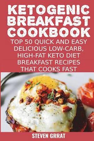 Ketogenic Breakfast Cookbook