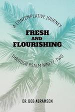 Fresh and Flourishing