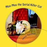 Moo Moo the Serial Killer Cat
