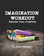 Imagination Workout Exercise Your Creativity