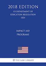 Impact Aid Programs (US Department of Education Regulation) (ED) (2018 Edition)