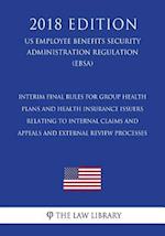 Interim Final Rules for Group Health Plans and Health Insurance Issuers Relating to Internal Claims and Appeals and External Review Processes (Us Empl