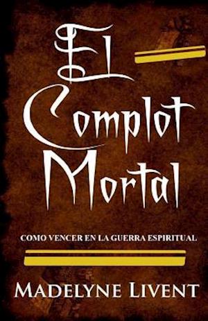 El Complot Mortal