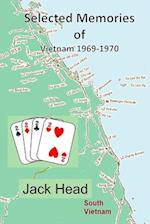 Selected Memories of Vietnam 1969 -1970