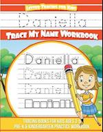 Daniella Letter Tracing for Kids Trace My Name Workbook