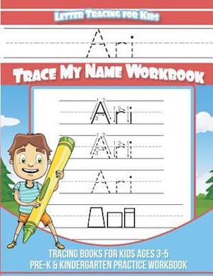 Ari Letter Tracing for Kids Trace My Name Workbook