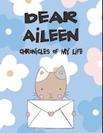 Dear Aileen, Chronicles of My Life