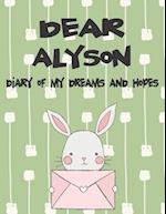 Dear Alyson, Diary of My Dreams and Hopes