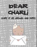 Dear Charli, Diary of My Dreams and Hopes