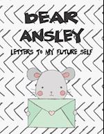 Dear Ansley, Letters to My Future Self