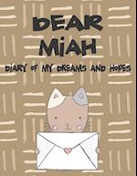 Dear Miah, Diary of My Dreams and Hopes