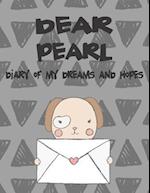 Dear Pearl, Diary of My Dreams and Hopes