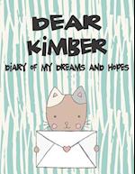 Dear Kimber, Diary of My Dreams and Hopes