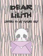 Dear Lilith, Letters to My Future Self