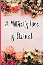 A Mother's Love Is Eternal