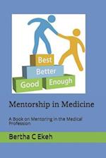 Mentorship in Medicine