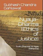 Nyaya-Dharma (Ethics of Justice)