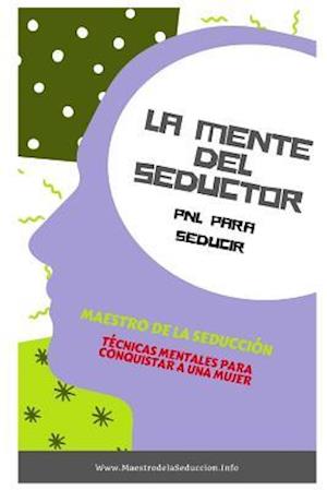 La Mente del Seductor