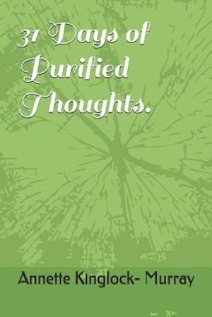 31 Days of Purified Thoughts.