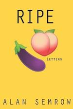 Ripe: Letters 