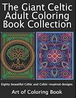 The Giant Celtic Adult Coloring Book Collection