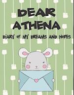 Dear Athena, Diary of My Dreams and Hopes