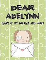 Dear Adelynn, Diary of My Dreams and Hopes