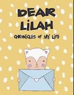 Dear Lilah, Chronicles of My Life