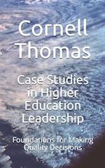 Case Studies in Higher Education Leadership