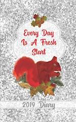 Every Day Is a Fresh Start