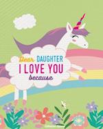 Dear Daughter I Love You Because