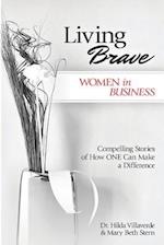 Living Brave... Women in Business