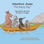 Adventure Asana "The Rainy Day": Yoga Stories and Poses for Kids of All Ages 