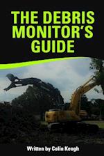 The Debris Monitors Guide