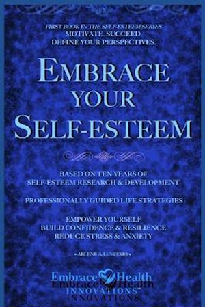 Embrace Your Self-Esteem