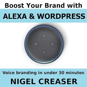 Boost You Brand With Alexa And Wordpress