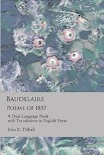 Baudelaire: Poems of 1857: A dual-language book, with translations in English verse. 