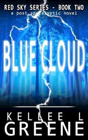 Blue Cloud - A Post-Apocalyptic Novel