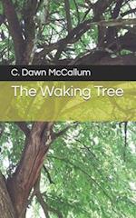 The Waking Tree