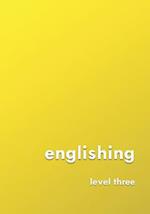 englishing: level three 