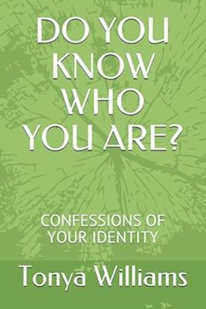 Do You Know Who You Are?