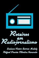 Roteiros Em Radiojornalismo