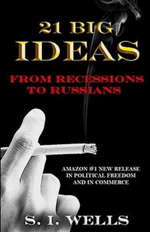 21 BIG IDEAS: From Recessions to Russians