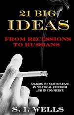 21 BIG IDEAS: From Recessions to Russians 