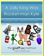 A Jolly King Was Rocket-Man Kyle