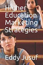 Higher Education Marketing Strategies
