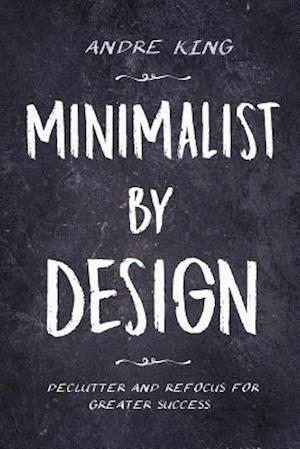 Minimalist by Design