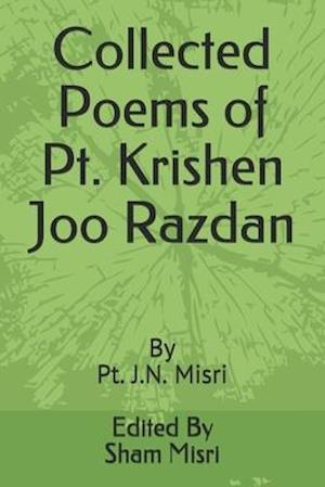 Collected Poems of Pt. Krishen Joo Razdan