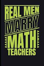 Real Men Marry Math Teachers