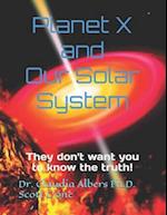 Planet X and Our Solar System